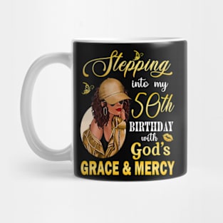 Stepping Into My 50th Birthday With God's Grace & Mercy Bday Mug